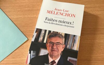 📕Parution du nouveau livre de Jean-Luc Mélenchon, « Faites mieux ! »