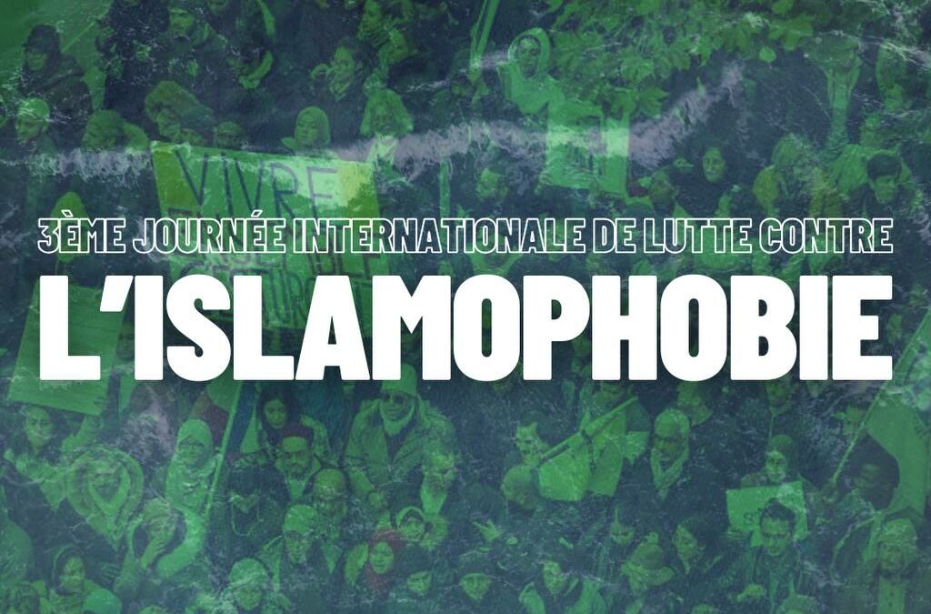 🟡 3e journée internationale de lutte contre l’islamophobie !
